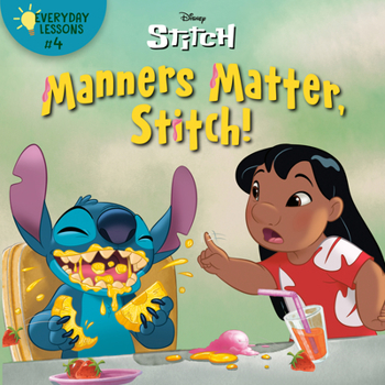 Paperback Everyday Lessons #4: Manners Matter, Stitch! (Disney Stitch) Book