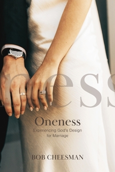 Paperback Oneness: Experiencing God's Design for Marriage Book