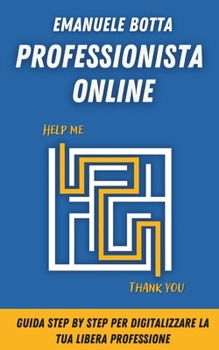 Paperback Professionista Online: Guida Step-by-Step per digitalizzare la tua libera professione [Italian] Book