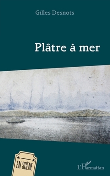 Paperback Plâtre à mer [French] Book