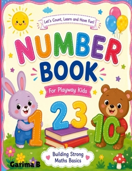 Paperback Number Book For Playway Kids: Lets Count Learn and Have Fun Book