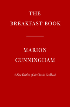 Hardcover The Breakfast Book: A New Edition of the Classic Cookbook Book