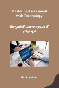 Paperback Mastering Assessment with Technology [Telugu] Book