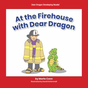 Hardcover At the Firehouse with Dear Dragon Book