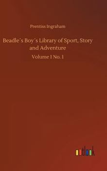 Hardcover Beadle´s Boy´s Library of Sport, Story and Adventure Book