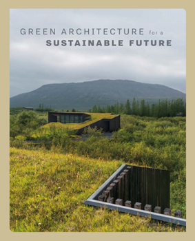 Hardcover Green Architecture for a Sustainable Future Book