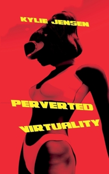 Paperback Perverted Virtuality Book