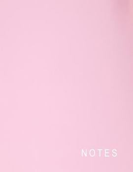Paperback Notes: Pink Notebook Journal To Write In Composition Notebook 8.5 x 11 Soft Matte Cover (Notes Composition Notebook) Book