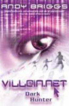 Dark Hunter (Villain.Net) - Book #2 of the Villain.Net