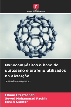 Paperback Nanocompósitos à base de quitosano e grafeno utilizados na absorção [Portuguese] Book
