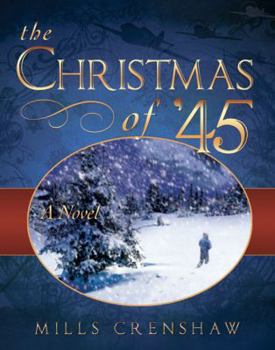 Paperback The Christmas of '45 Book