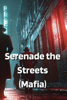 Paperback Serenade the Streets (Mafia) Book