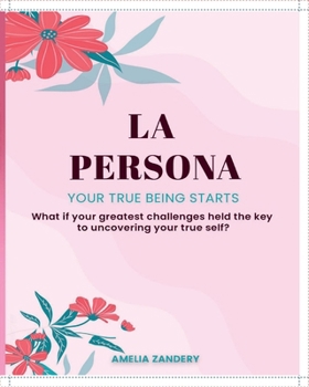 Paperback LA PERSONA: Your True Being Starts Book
