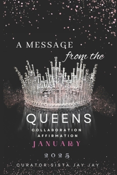 A Message From The Queen - January 2025: Collaboration Affirmation Book