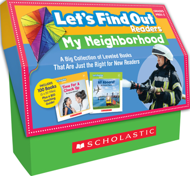 Product Bundle Let's Find Out Readers: In the Neighborhood / Guided Reading Levels A-D (Multiple-Copy Set): A Big Collection of Nonfiction Books That Are Just Right Book