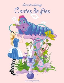 Paperback Livre de coloriage Contes de fées 1 [French] Book