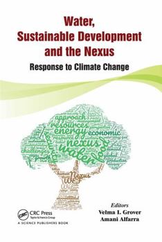 Paperback Water, Sustainable Development and the Nexus: Response to Climate Change Book