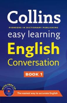 Collins Easy Learning English - Easy Learning English Conversation: Book 1 - Book  of the Collins Easy Learning English