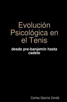 Paperback Evolución Psicológica en el tenis [Spanish] Book