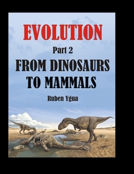 Paperback From Dinosaurs to Mammals: Evolution Book