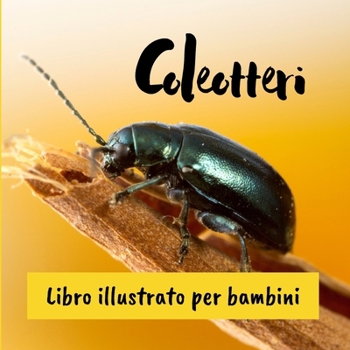 Paperback Coleotteri: Libro illustrato per bambini [Italian] Book