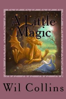 Paperback A Little Magic: Gwynnedolyn's Awakening the Flight of the Dragons Book