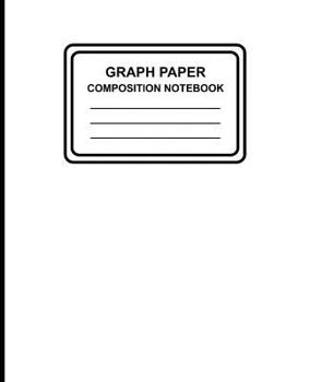 Paperback Graph Paper Composition Notebook: Solid (White), 7.5" x 9.25", Graph Paper / Grid Notebook, 100 Pages, Professional Binding Book