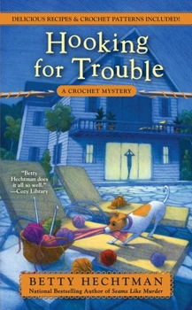 Hooking for Trouble - Book #11 of the Crochet Mystery