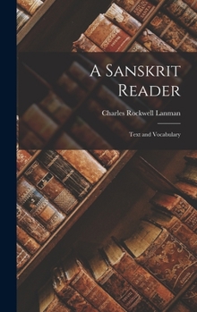 Hardcover A Sanskrit Reader: Text and Vocabulary Book