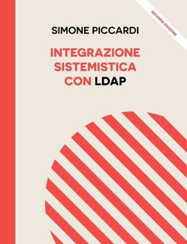 Paperback Integrazione Sistemistica con LDAP [Italian] Book