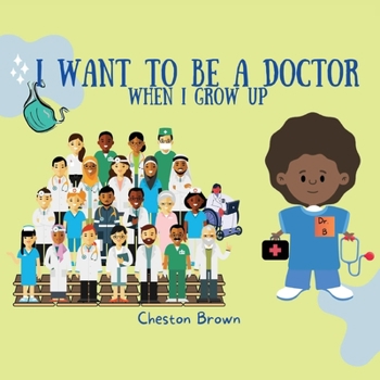 Paperback I Want To Be A Doctor: When I Grow Up [Large Print] Book