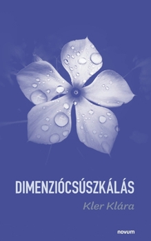 Paperback Dimenziócsúszkálás [Hungarian] Book