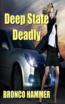 Paperback Deep State Deadly Book