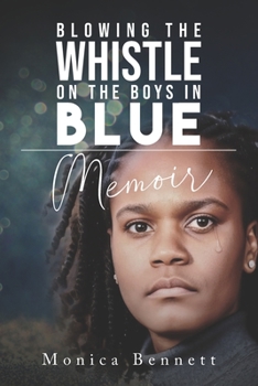 Paperback Blowing The Whistle On The Boys In Blue Memoir Book