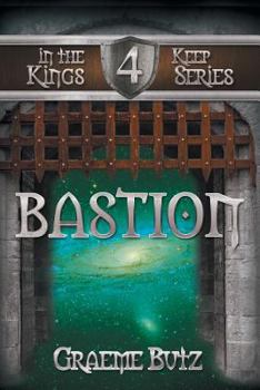 Paperback Bastion: Book 4 in the Kings Keep Series Book