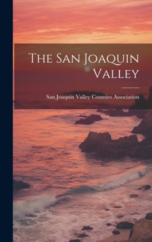 Hardcover The San Joaquin Valley Book