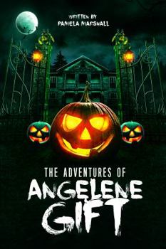 Paperback The Adventures of Angelene Gift Book