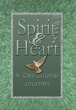 Paperback Spirit & Heart: A Devotional Journey Book
