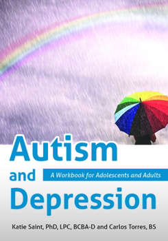Paperback Autism and Depression: A Workbook for Adolescents and Adults Book