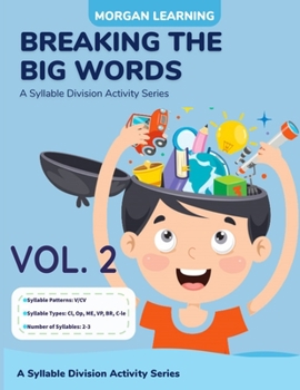 Paperback Breaking The Big Words VOLUME 2 (V/CV): A Syllable Division Activity Series Book