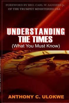 Paperback UNDERSTANDING THE TIMES (What you must know) Book