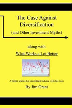 Paperback The Case Against Diversification: and Other Investing Myths Book