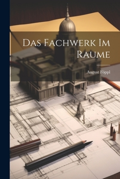 Paperback Das Fachwerk Im Raume [German] Book