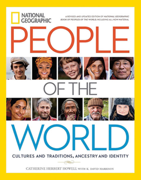 Hardcover National Geographic People of the World: Cultures and Traditions, Ancestry and Identity Book