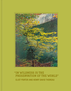 In Wildness Is the Preservation of the World - Book #4 of the Sierra Club Exhibit Format Series