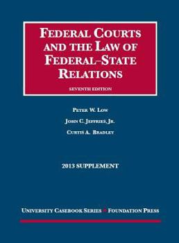 Paperback Federal Courts and the Law of Federal-State Relations, 7th, 2013 Supplement Book