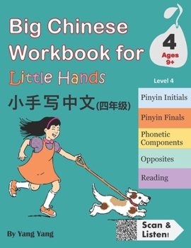 Paperback Big Chinese Workbook for Little Hands, Level 4 (Ages 9+) Book