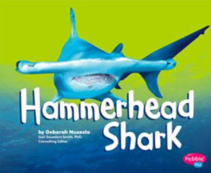 Hammerhead Shark (Pebble Plus) - Book  of the Sharks
