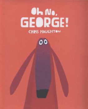 Hardcover Oh No, George! Book