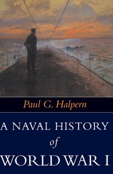 A Naval History of World War 1 - Book  of the Warfare and History